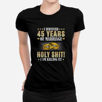 45Th Wedding Anniversary Gifts 45 Years Of Marriage Gift Women T-shirt | Crazezy