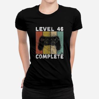46Th Birthday Men Gaming Level 46 Complete Women T-shirt | Crazezy UK