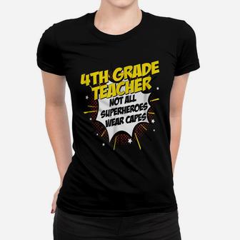 4Th Grade Teacher Superhero Comic Superpower Gift Shirt Women T-shirt | Crazezy