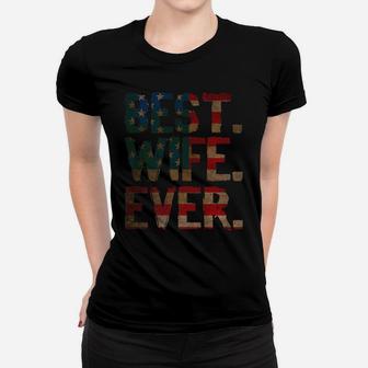 4Th Of July Usa Mother's Day Gift - Best Wife Ever Women T-shirt | Crazezy UK