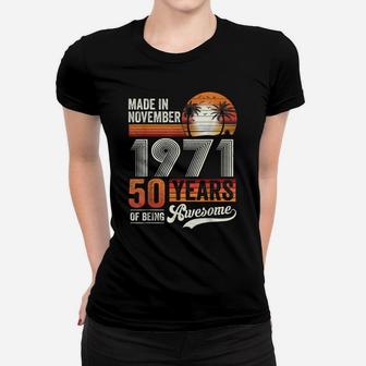 50Th Birthday Decoration Made In November 1971 Women T-shirt | Crazezy AU
