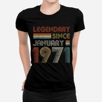 50Th Birthday Gift 50 Years Old Legendary Since January 1971 Women T-shirt | Crazezy UK