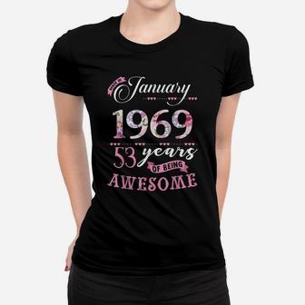 53Rd Birthday Floral Gift For Womens Born In January 1969 Women T-shirt | Crazezy