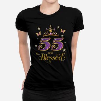 55 And Blessed 55 Years Old Birthday 55Th Birthday Women T-shirt | Crazezy