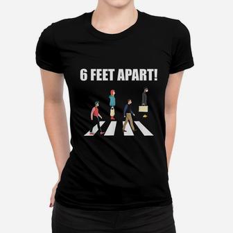 6 Feet Apart On The Road Women T-shirt | Crazezy DE