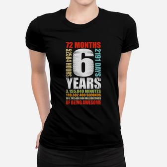 6Th Birthday 6 Year Old Boys Girls Kids Party Being Awesome Women T-shirt | Crazezy CA