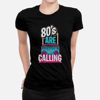 80S Party 80'S Are Calling Outfit Costume Vintage Retro Women T-shirt | Crazezy UK