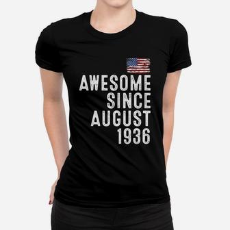 86 Year Old Awesome Since August 1936 86Th Birthday Sweatshirt Women T-shirt | Crazezy