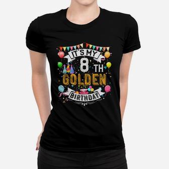 8Th Birthday It's My 8Th Golden Birthday Vintage Women T-shirt | Crazezy