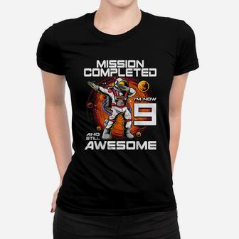 9Th Birthday Astronaut 9 Years Old Outer Space Birthday Women T-shirt | Crazezy
