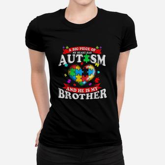 A Big Piece Of My Heart Has And Hes My Brother Women T-shirt | Crazezy