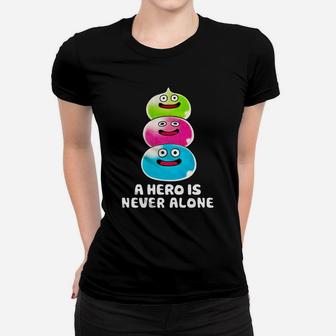 A Heroes Is Never Alone Women T-shirt - Thegiftio UK