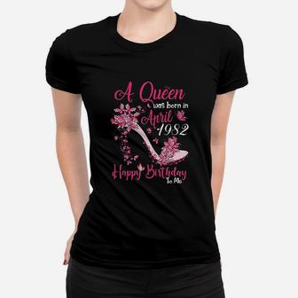 A Queen Was Born In April 1982 39Th Birthday Women T-shirt | Crazezy