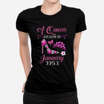 A Queen Was Born In January 1953 68Th Birthday Gift Women T-shirt | Crazezy CA