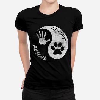 Adopt And Rescue Animal Tshirt For Animal Foster & Shelters Women T-shirt | Crazezy