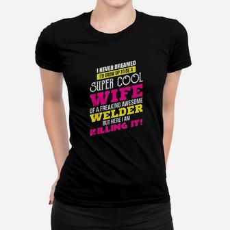 Adorable Welder For The Proud Wife Of A Welder Women T-shirt | Crazezy DE