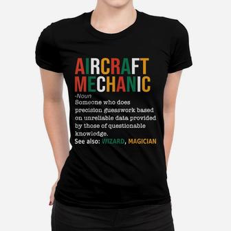 Aircraft Mechanic Definition Funny Noun Definition Gift Women T-shirt | Crazezy