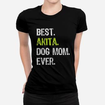Akita Dog Mom Mothers Day Dog Lovers Women T-shirt | Crazezy CA