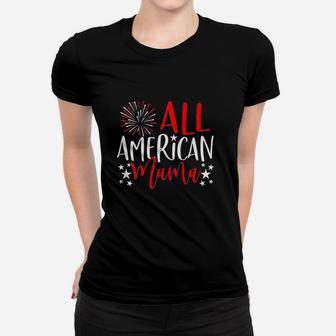 All American Mama Women T-shirt | Crazezy CA