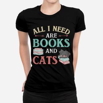 All I Need Are Books & Cats Funny Cat Mom Book Reading Lover Zip Hoodie Women T-shirt | Crazezy AU