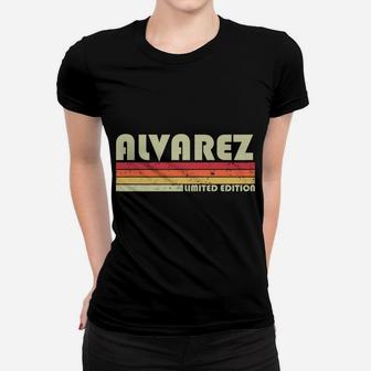 Alvarez Surname Funny Retro Vintage 80S 90S Birthday Reunion Women T-shirt | Crazezy