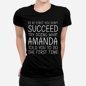 Amanda Gift Name Personalized Birthday Funny Christmas Joke Women T-shirt | Crazezy AU
