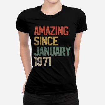 Amazing Since January 1971 50Th Birthday Gift 50 Year Old Women T-shirt | Crazezy CA