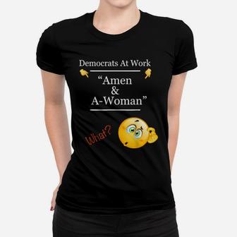 Amen And Awoman Democrats At Work Women T-shirt - Monsterry DE