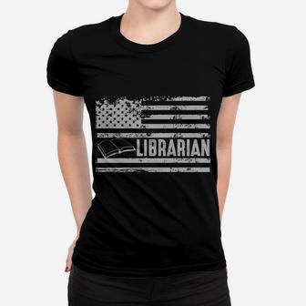 American Librarian Us Flag Fun Cool Gift Women T-shirt | Crazezy