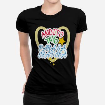 Andito Tayo Para Sa Isa't-Isa Women T-shirt | Crazezy DE