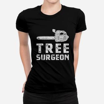 Arborist Chainsaw Tree Work Lumberjack Women T-shirt | Crazezy