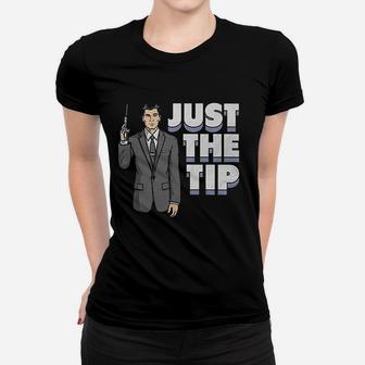 Archer Just The Tip Women T-shirt | Crazezy CA