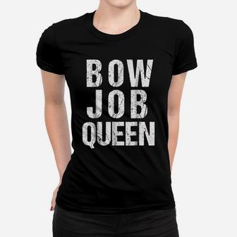 Archery T Shirt For Women | Pink Bow Job Queen Pun Women T-shirt | Crazezy UK