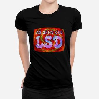 As Seen On Psychedelic Women T-shirt | Crazezy CA