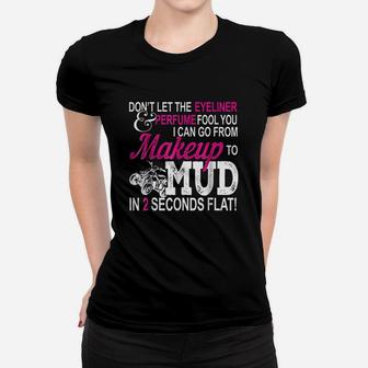 Atv Girl Makeup To Mud Gift Pink Quad Bike Women Women T-shirt | Crazezy DE