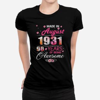 August Girls 1931 Birthday Gift 90 Years Old Made In 1931 Women T-shirt | Crazezy