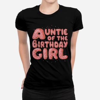 Auntie Of The Birthday Girl Donut Family Matching Party Gift Women T-shirt | Crazezy UK