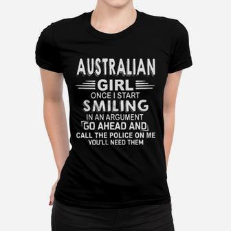 Australian Girl Once I Start Smiling In An Argument Women T-shirt - Monsterry UK