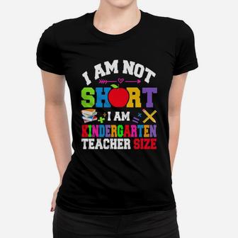 Autism I Am Not Short I Am Kindergarten Teacher Size Women T-shirt - Monsterry