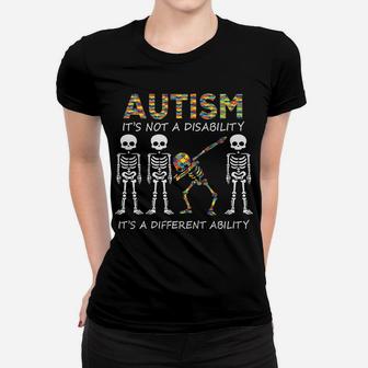 Autism It's A Different Ability Funny Dabbing Skeleton Gift Women T-shirt | Crazezy CA