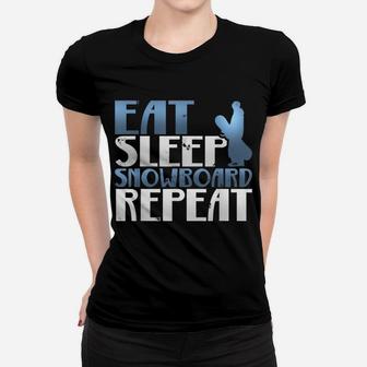 Awesome Eat Sleep Snowboard Repeat Snowboarding T Shirt Women T-shirt | Crazezy