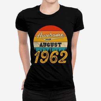 Awesome Since August 1962 59 Years Old Birthday Vintage Women T-shirt | Crazezy AU