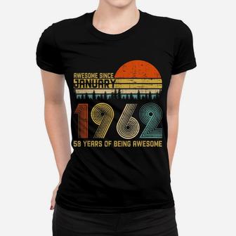 Awesome Since January 1962 58Th Birthday Gift 58 Years Old Women T-shirt | Crazezy