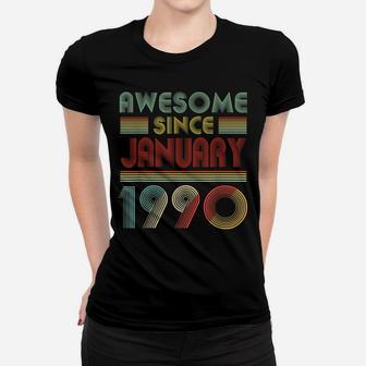 Awesome Since January 1990 Birthday Gift 30 Years Old 30Th Women T-shirt | Crazezy AU