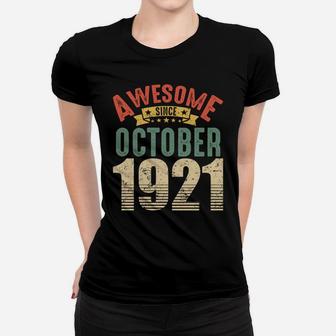 Awesome Since October 1921 100 Year Old 100Th Birthday Gifts Sweatshirt Women T-shirt | Crazezy