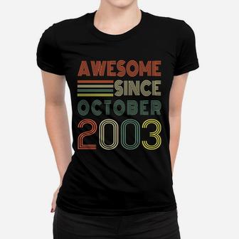Awesome Since October 2003 Year Old Boy Girl 18Th Birthday Women T-shirt | Crazezy AU