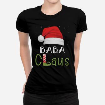 Baba Claus Family Group Matching Pajama Funny Christmas Gift Sweatshirt Women T-shirt | Crazezy