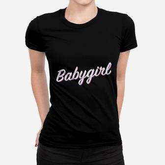Babygirl Women T-shirt | Crazezy AU