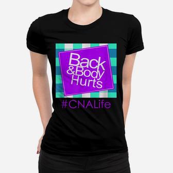 Back & Body Hurts Cna Life Cute Parody Blue Plaid Women T-shirt | Crazezy