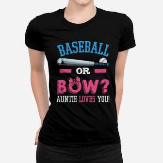 Baseball Or Bow Auntie Loves You Pregnancy Baby Party Gender Women T-shirt - Monsterry